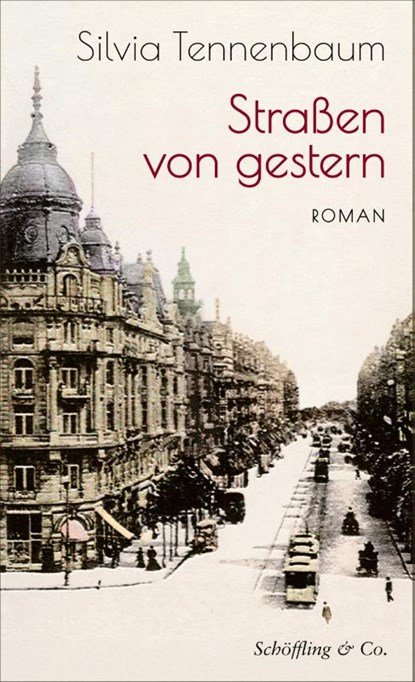 Straßen von gestern, Silvia Tennenbaum - Paperback - 9783690970181