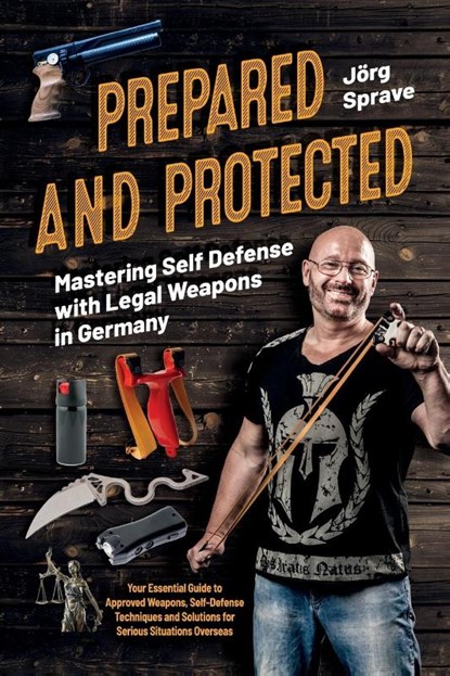 Prepared and Protected, Jörg Sprave - Paperback - 9783691044041