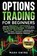 Options Trading for Beginners, Mark Swing - Paperback - 9783691049572