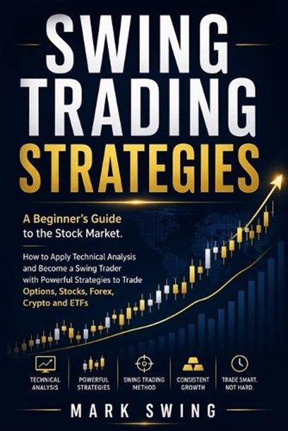 Swing Trading Strategies, Mark Swing - Paperback - 9783691049626