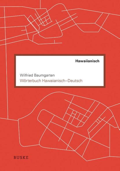 Wörterbuch Hawaiianisch-Deutsch, Wilfried Baumgarten - Paperback - 9783691100044