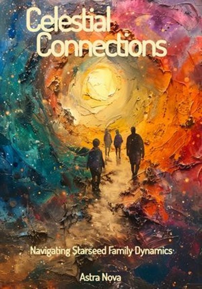 Celestial Connections, Astra Nova - Ebook - 9783691119985