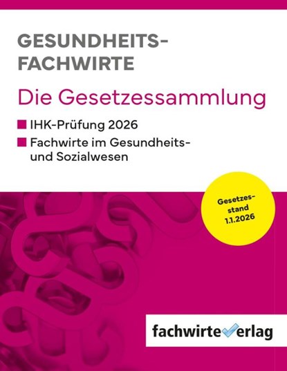 Gesundheitsfachwirte: Die Gesetzessammlung, Michael Sielmann - Paperback - 9783691395013