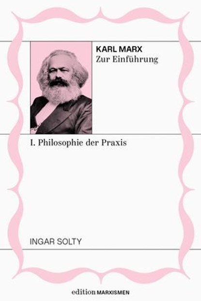 Karl Marx zur Einführung, Ingar Solty - Ebook - 9783691510133