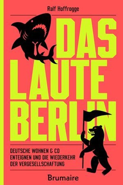 Das laute Berlin, Ralf Hoffrogge - Ebook - 9783691510256