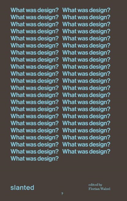 What was design?, Florian Walzel - Gebonden - 9783692020051