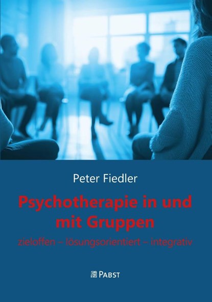 Psychotherapie in und mit Gruppen, Peter Fiedler - Gebonden - 9783692170107