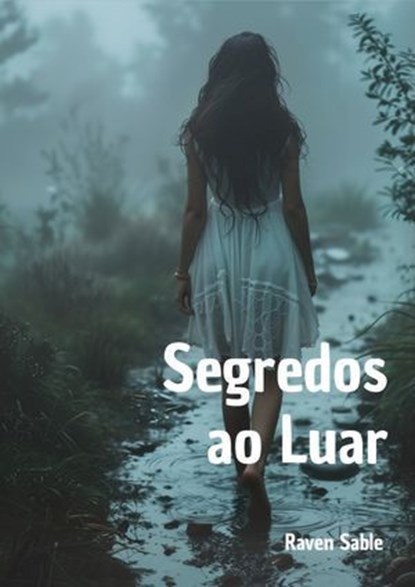 Segredos ao Luar, Raven Sable - Ebook - 9783692282527