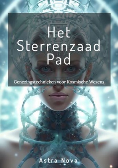 Het Sterrenzaad Pad, Astra Nova - Ebook - 9783692284750