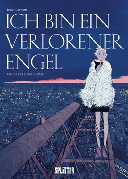 Ich bin ein verlorener Engel, Jordi Lafebre - Ebook - 9783692587035