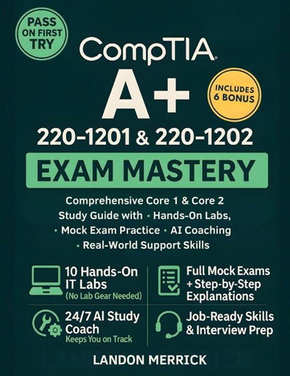 CompTIA A+ 220-1201 & 220-1202 Exam Mastery, Landon Merrick - Paperback - 9783692969633
