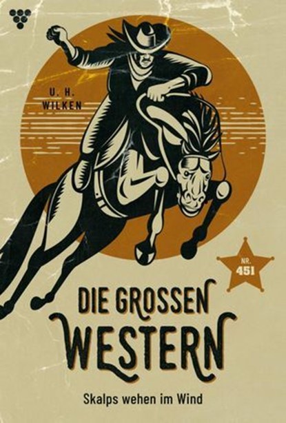 Skalps wehen im Wind, U.H. Wilken - Ebook - 9783693710869