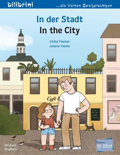 In der Stadt (Deutsch-Englisch), Ulrike Fischer - Paperback - 9783695054619