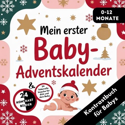 Adventskalender Baby - Kontrastbuch für Babys von 0-12 Monaten mit 24 weihnachtlichen Kontrastbildern, LenoArts Publishing - Paperback - 9783695100552