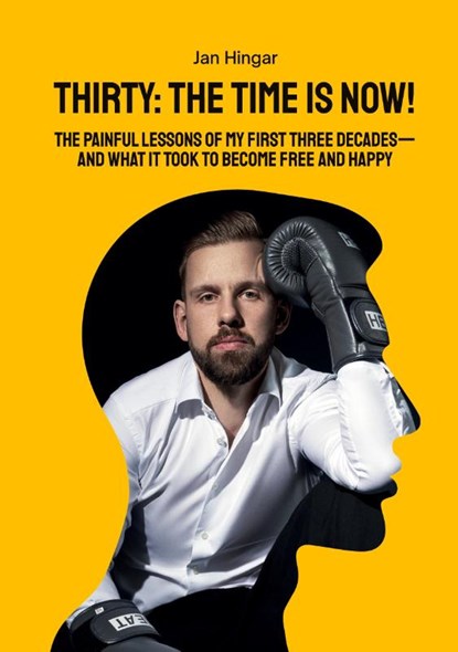 Thirty: The Time Is Now!, Jan Hingar - Paperback - 9783695136544