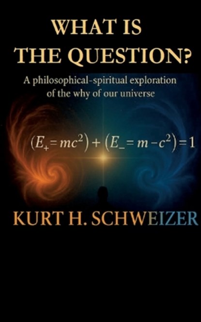 What is the question?, Kurt H Schweizer - Paperback - 9783695158874