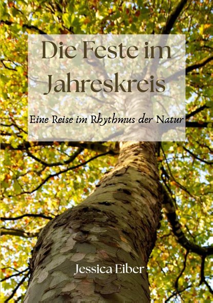 Die Feste im Jahreskreis, Jessica Eiber - Paperback - 9783695186143
