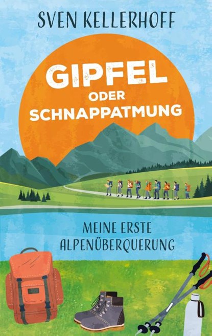 Gipfel oder Schnappatmung, Sven Kellerhoff - Paperback - 9783695192687