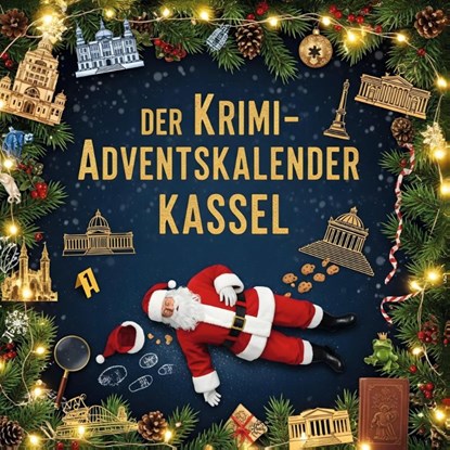 Der Krimi-Adventskalender Kassel, Lena Krause - Paperback - 9783695304264
