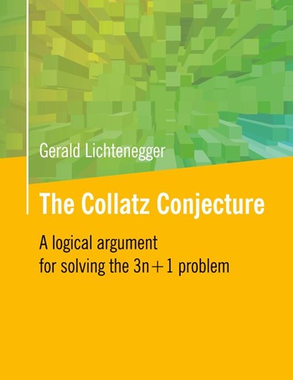 The Collatz Conjecture, Gerald Lichtenegger - Paperback - 9783695712236