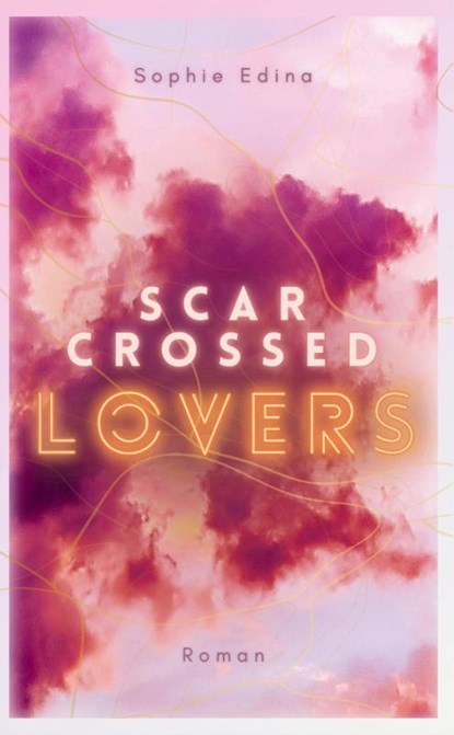 Scar-Crossed Lovers, Sophie Edina - Paperback - 9783695732692