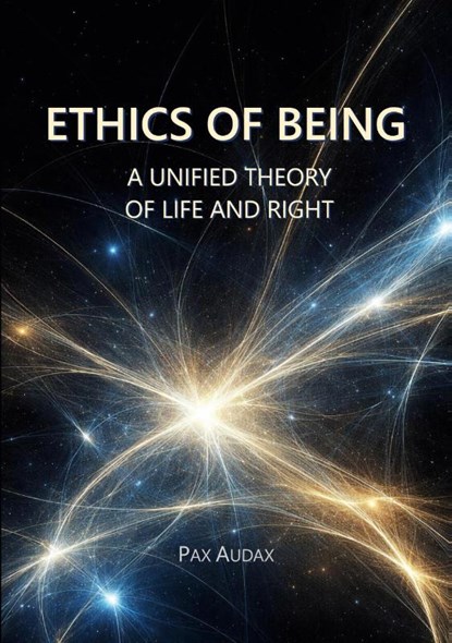 ETHICS OF BEING, Pax Audax - Paperback - 9783695746996