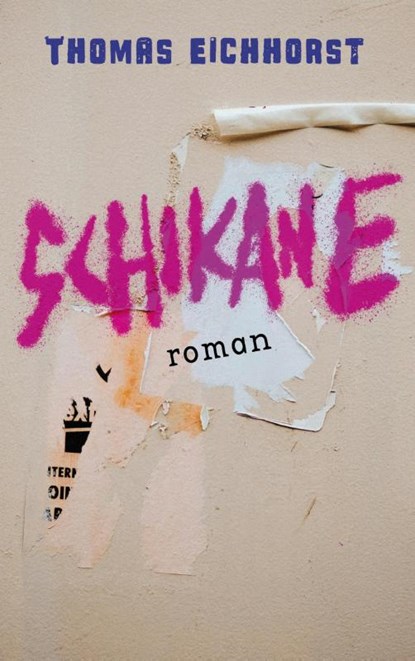 Schikane, Thomas Eichhorst - Paperback - 9783695777006