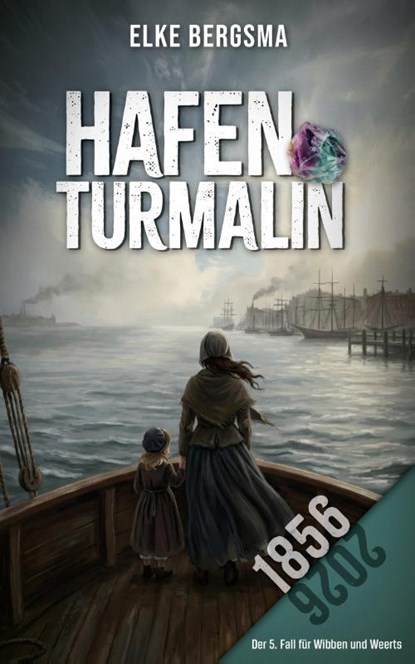 Hafenturmalin, Elke Bergsma - Paperback - 9783696395490