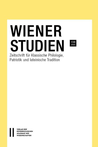 Wiener Studien - Zeitschrift für Klassische Philologie, Patristik und lateinische Tradition, Band 138/2025, Andreas Heil - Paperback - 9783700150527