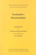 Vashubanhu`s Panacaskandhaka | Steinkellner, Ernst ; Xuezhu, Li | 