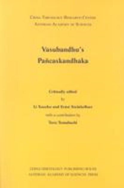Vashubanhu`s Panacaskandhaka, STEINKELLNER,  Ernst ; Xuezhu, Li - Paperback - 9783700161097