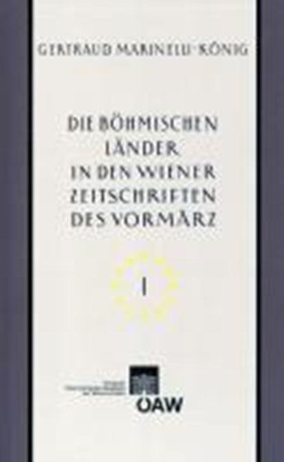 Die böhmischen Länder in den Wiener Zeitschriften und Almana, MARINELLI-KÖNIG,  Gertraud - Paperback - 9783700165514