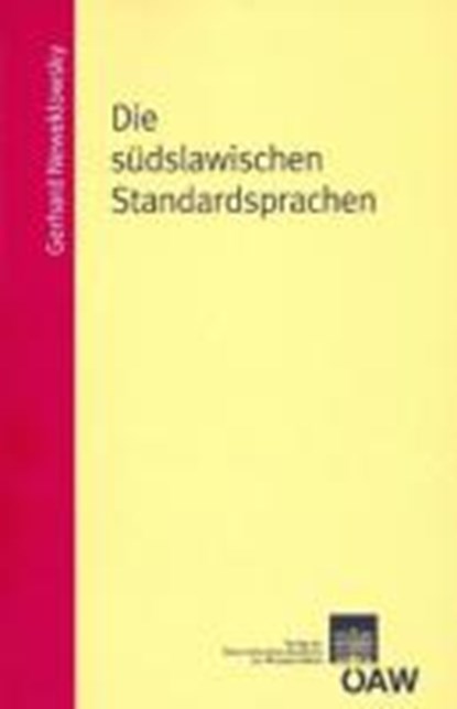 Neweklowksy, G: Die südslawischen Standardsprachen, NEWEKLOWKSY,  Gerhard ; Metzeltin, Michael - Paperback - 9783700168409