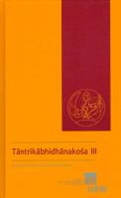 Tantrikabhidhanakosa III, GOODALL,  Dominic ; Rastelli, Marion - Paperback - 9783700173373