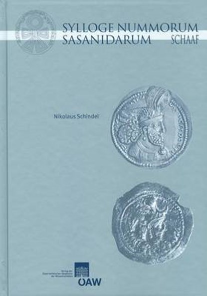 Sylloge Nummorum Sasanidarum - The Schaaf Collection, Nikolaus Schindel - Paperback - 9783700176961