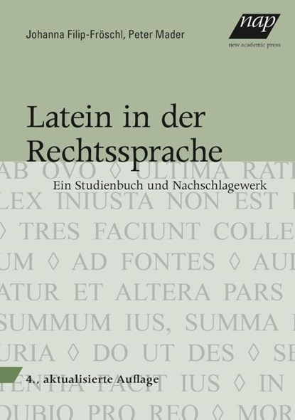 Latein in der Rechtssprache, Johanna Filip-Fröschl ; Peter Mader - Paperback - 9783700318989