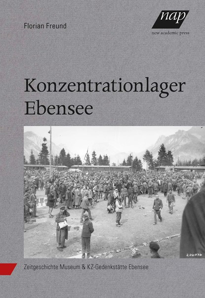 Konzentrationslager Ebensee, Florian Freund - Paperback - 9783700319382