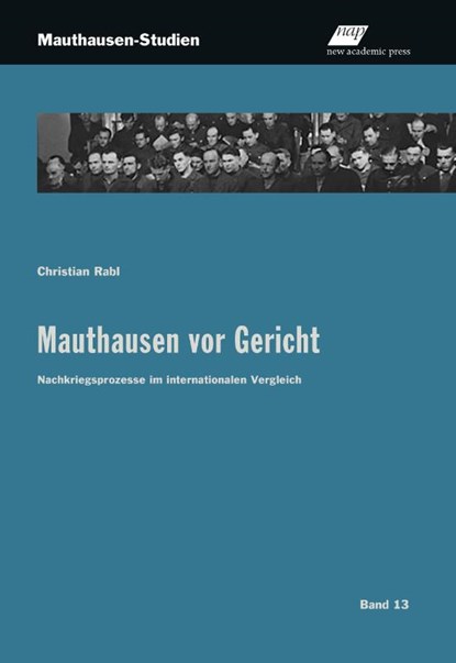 Mauthausen vor Gericht, Christian Rabl - Paperback - 9783700321149