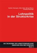 Chaloupek, G: Lohnpolitik in der Strukturkrise | Chaloupek, Günther ; Felber, Ulrike ; Mesch, Michael ; Klausinger, Hansjörg | 