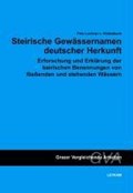 Steirische Gewässernamen deutscher Herkunft | Fritz Lochner Von Hüttenbach | 