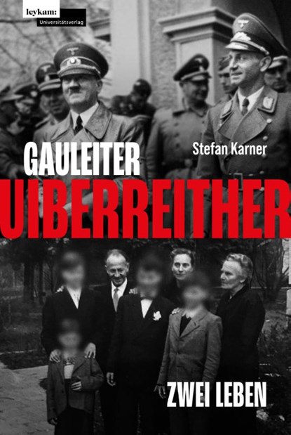 Gauleiter Uiberreither, Stefan Karner - Gebonden - 9783701105861