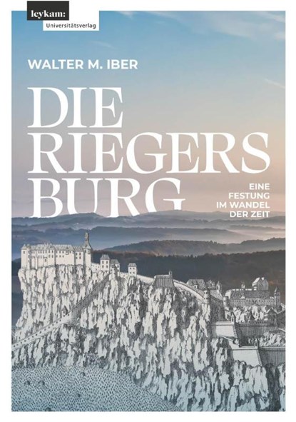 Die Riegersburg, Walter M. Iber - Paperback - 9783701105915