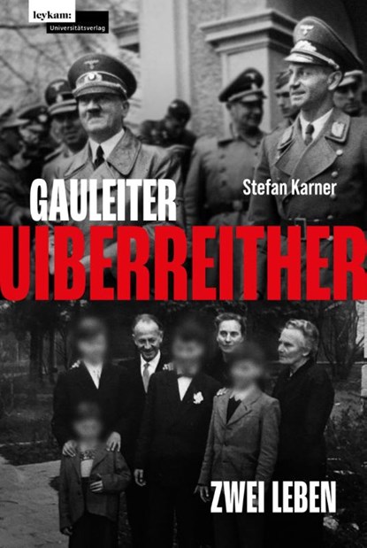 Gauleiter Uiberreither, Stefan Karner - Gebonden - 9783701105977