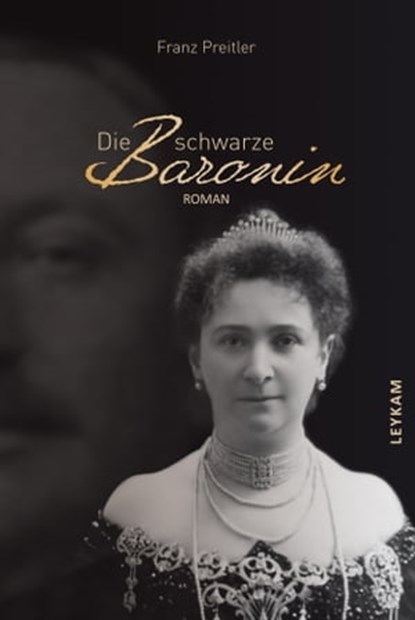 Die schwarze Baronin, Franz Preitler - Ebook - 9783701179749