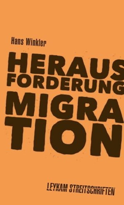 Herausforderung Migration, Hans Winkler - Ebook - 9783701179916