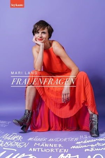 Frauenfragen – Männer antworten, Mari Lang - Ebook - 9783701182183