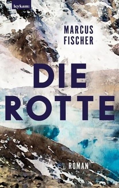 Die Rotte, Marcus Fischer - Ebook - 9783701182671