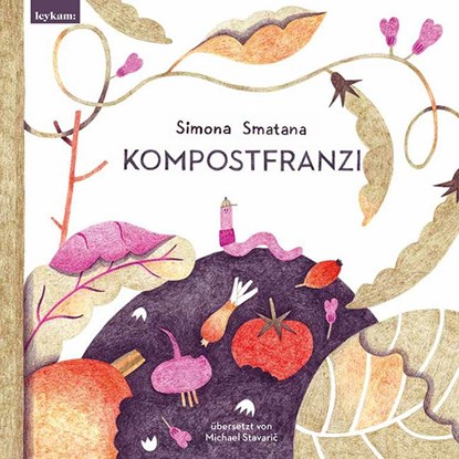 Kompostfranzi, Simona Smatana - Gebonden - 9783701182725