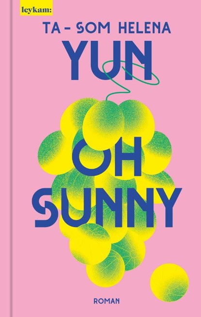 Oh Sunny, Ta-Som Helena Yun - Gebonden - 9783701183531