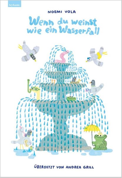 Wenn du weinst wie ein Wasserfall, Noemi Vola - Gebonden - 9783701183647